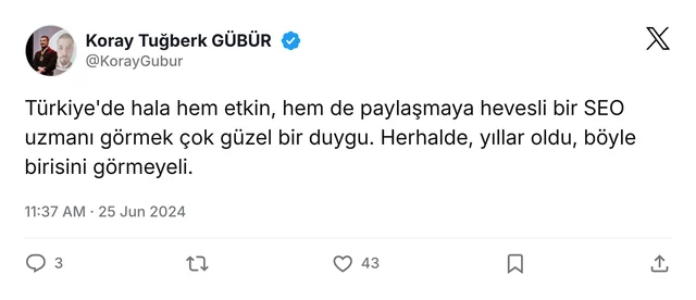 X · Koray Tuğberk GÜBÜR – “Türkiye’de hala hem etkin, hem de paylaşmaya hevesli bir SEO uzmanı görmek çok güzel bir duygu.” sayfasında Ahmet Abiç (ekran görüntüsü)